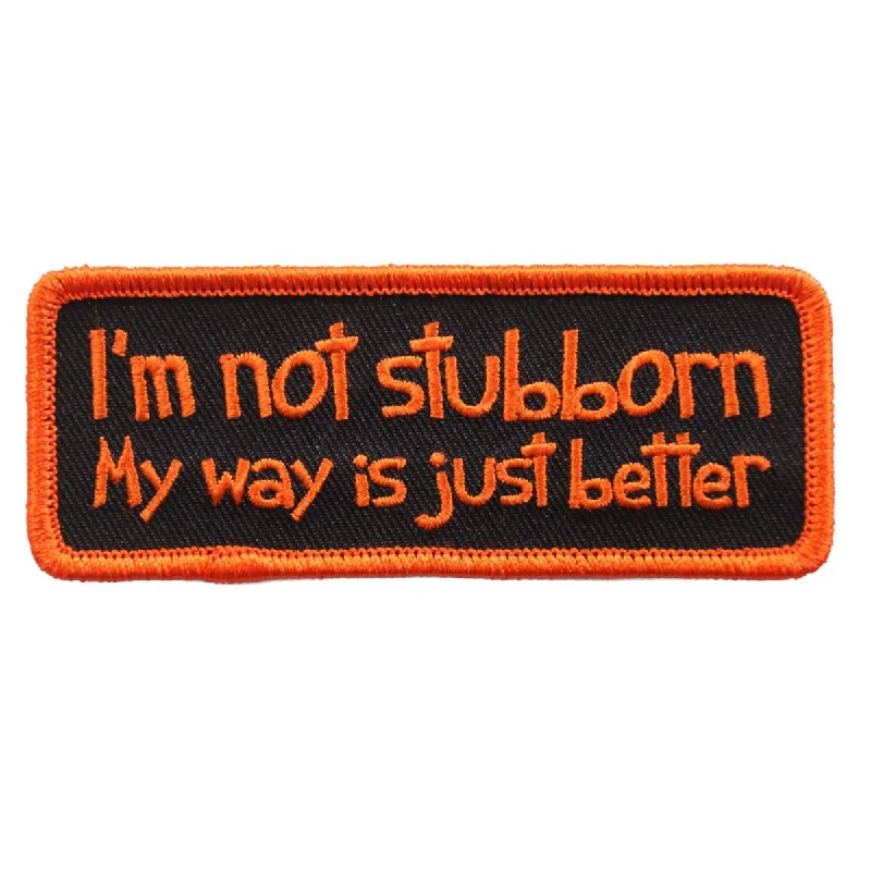 Classic Items Hot Leathers PPL9616 I’m Not Stubborn 4"x1" Patch