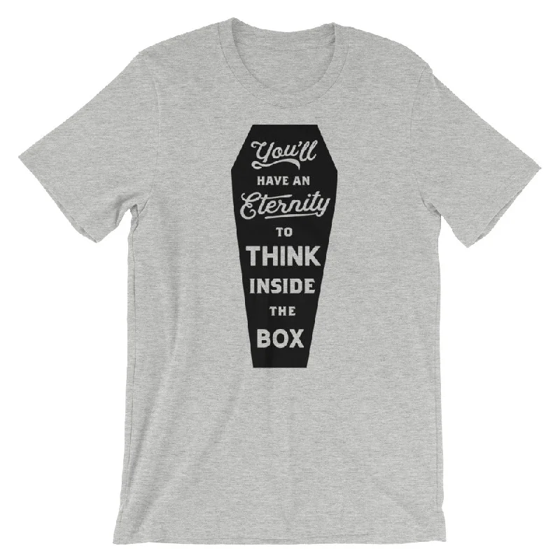 Warm Wear You'll Have An Eternity To Think Inside the Box Graphic T-Shirt