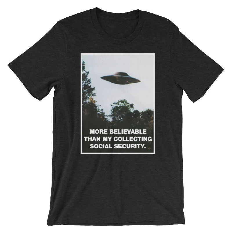 Cozy Apparel I Want To Believe I'll Collect Social Security UFO Parody Shirt