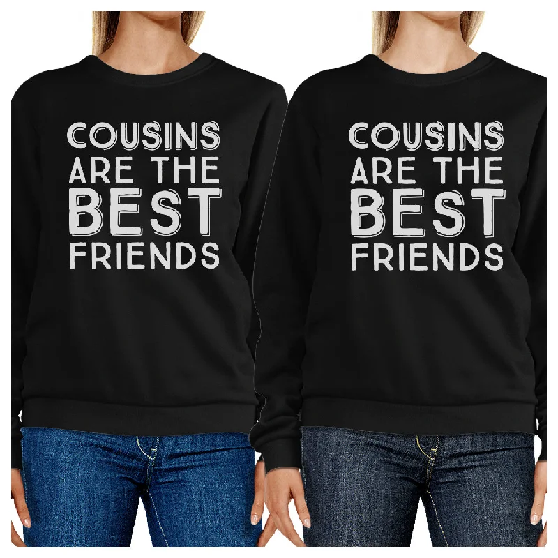 Personalized Clothing Cousins Are The Best Friends BFF Matching Black Sweatshirts