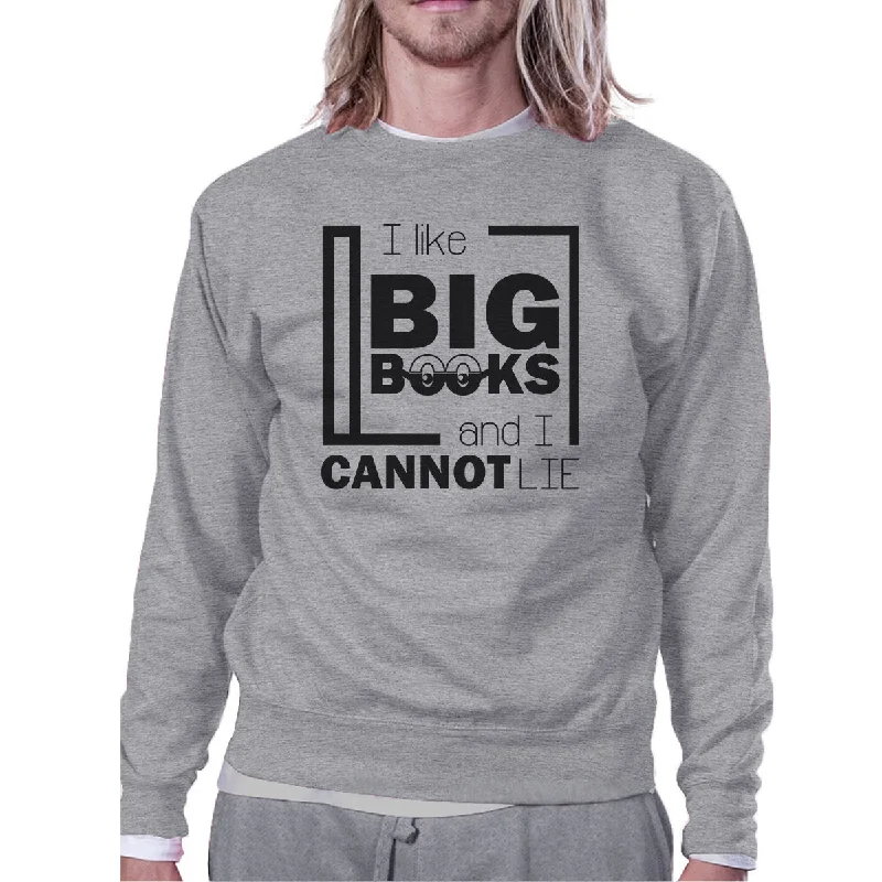 Youthful I Like Big Books Cannot Lie Grey Sweatshirt