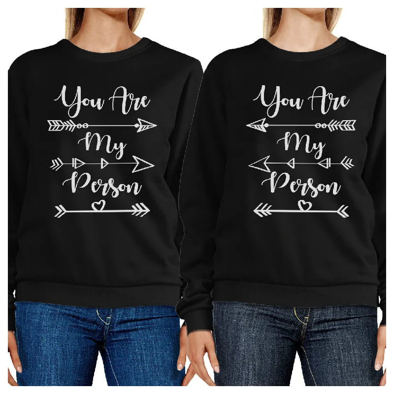 Age-reducing Style You Are My Person BFF Matching Black Sweatshirts