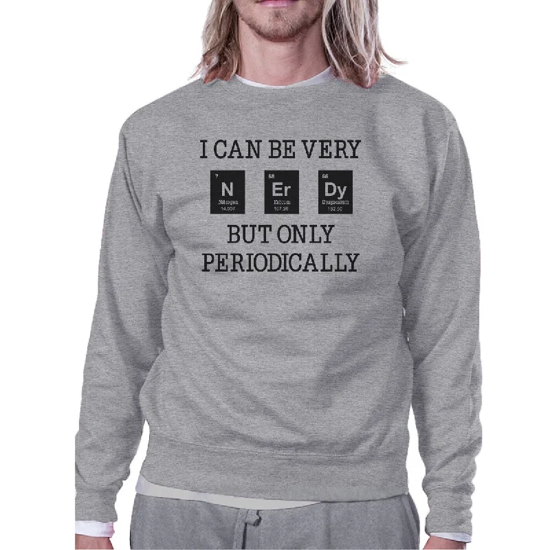 Designer Style Nerdy Periodically Grey Sweatshirt