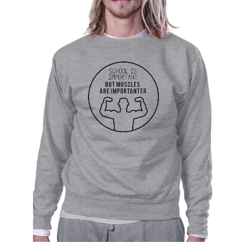 Design Perception Muscles Are Importanter Grey Sweatshirt