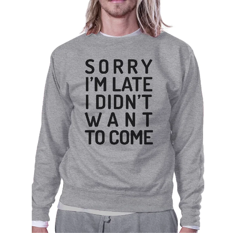 Simple Style Sorry I'm Late Grey Sweatshirt
