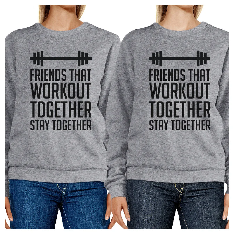 Short Design Friends That Workout Together BFF Matching Grey Sweatshirts