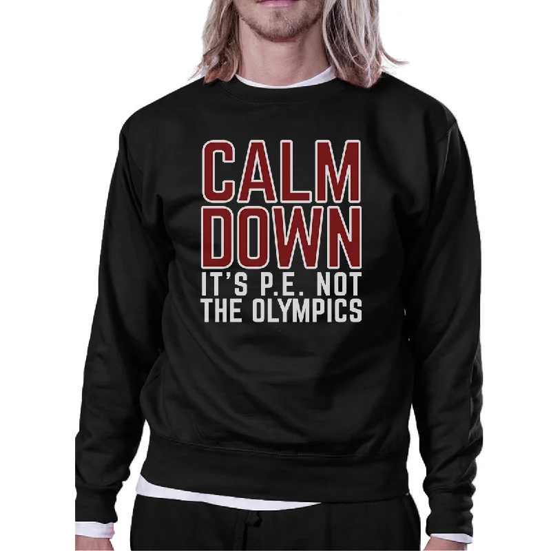 Classic Style It's PE Not The Olympics Black Sweatshirt